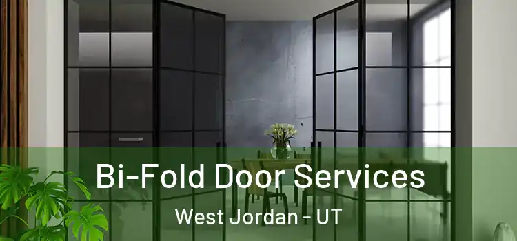 Bi-Fold Door Services West Jordan - UT