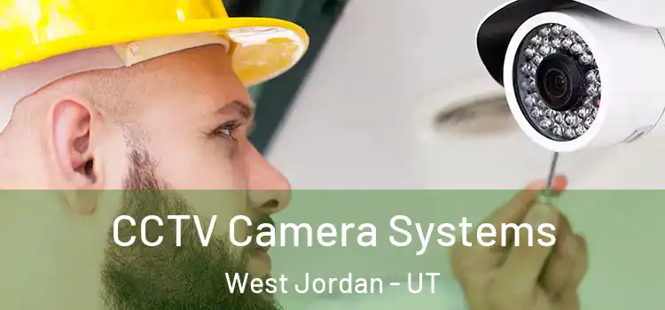 CCTV Camera Systems West Jordan - UT