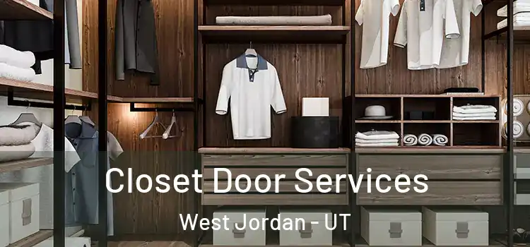  Closet Door Services West Jordan - UT