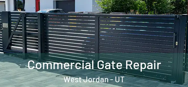 Commercial Gate Repair West Jordan - UT