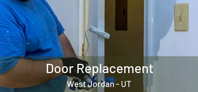 Door Replacement West Jordan - UT