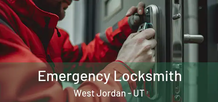  Emergency Locksmith West Jordan - UT