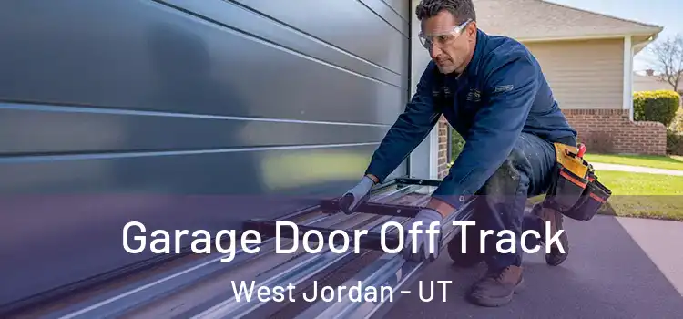  Garage Door Off Track West Jordan - UT