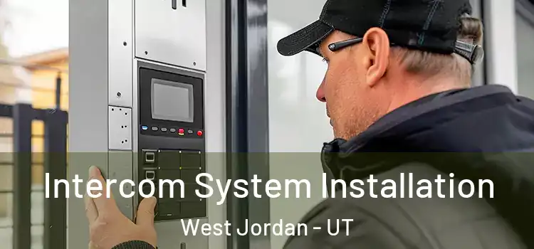  Intercom System Installation West Jordan - UT