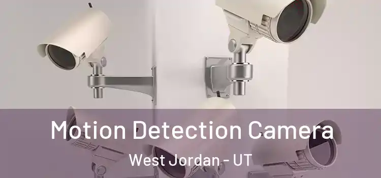 Motion Detection Camera West Jordan - UT