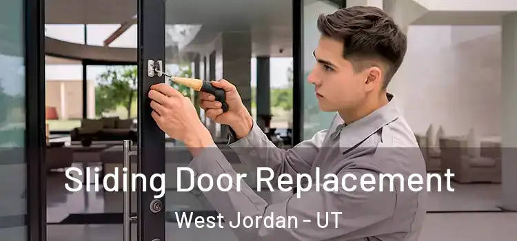 Sliding Door Replacement West Jordan - UT